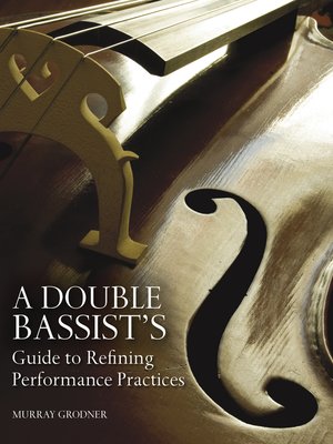 cover image of A Double Bassist's Guide to Refining Performance Practices